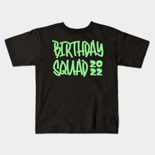 Birthday Squad 2022 Kids T-Shirt